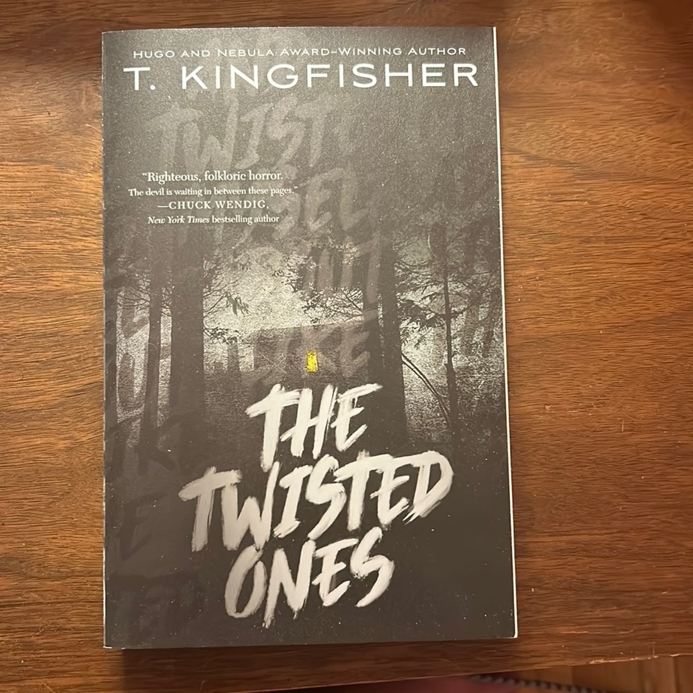 The Twisted Ones by T. Kingfisher